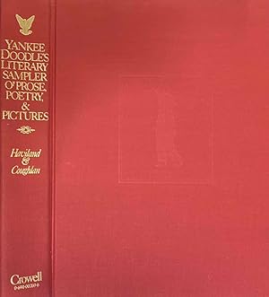 Bild des Verkufers fr Yankee Doodle's Literary Sampler of Prose, Poetry, & Pictures. Being an Anthology of Diverse Works Published for the Edification and/or Entertainment of Young Readers in America Before 1900. Selected from the Rare Book Collections of the Library of Congress zum Verkauf von Antiquariaat Schot