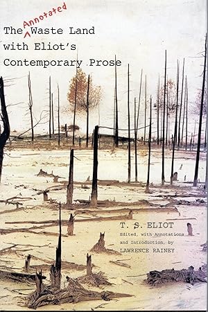 Seller image for THE ANNOTATED WAST LAND WITH ELIOT'S CONTEMPORARY PROSE for sale by Columbia Books, ABAA/ILAB, MWABA