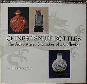 Seller image for Chinese Snuff Bottles : The Adventures & Studies of a Collector for sale by LJ's Books