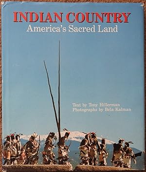 Indian Country : America's Sacred Land