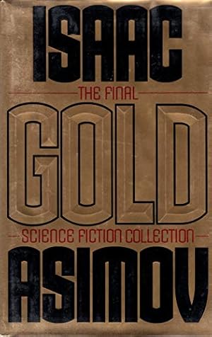 Bild des Verkufers fr Gold: The Final Science Fiction Collection zum Verkauf von WeBuyBooks