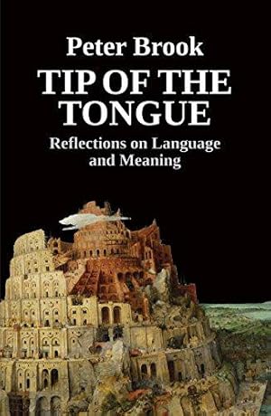 Bild des Verkufers fr Tip of the Tongue: Reflections on Language and Meaning zum Verkauf von WeBuyBooks