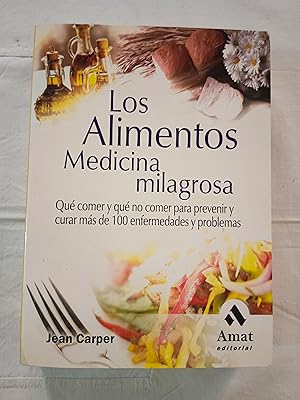 LOS ALIMENTOS - MEDICINA MILAGROSA