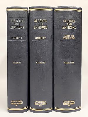 Atlanta and Environs , 3 volumes A Chronicle of its People and Events