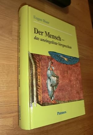 Seller image for Der Mensch - das uneingelste Versprechen. Entwurf einer Modalanthropologie for sale by Dipl.-Inform. Gerd Suelmann