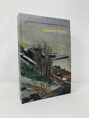 Seller image for Selected Works, Museum of Art, Rhode Island School of Design for sale by Southampton Books