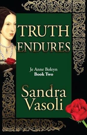 Seller image for Truth endures: Je Anne Boleyn: Volume 2 for sale by WeBuyBooks