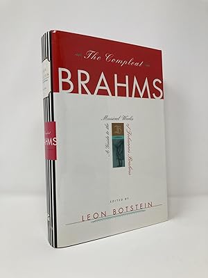 Bild des Verkufers fr The Compleat Brahms: A Guide to the Musical Works of Johannes Brahms zum Verkauf von Southampton Books