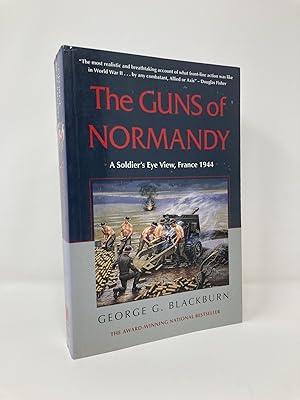 Seller image for The Guns of Normandy: A Soldier's Eye View, France 1944 for sale by Southampton Books