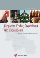 Bild des Verkufers fr Bergische Kraeher, Droeppelminna und Kronenbaum - Feste und Braeuche im Bergischen Land zum Verkauf von moluna