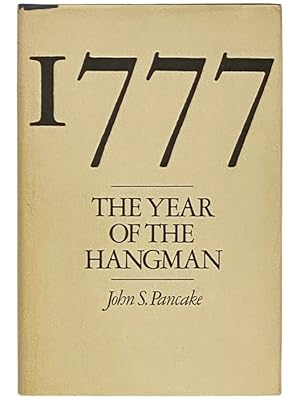 Image du vendeur pour 1777: The Year of the Hangman mis en vente par Yesterday's Muse, ABAA, ILAB, IOBA