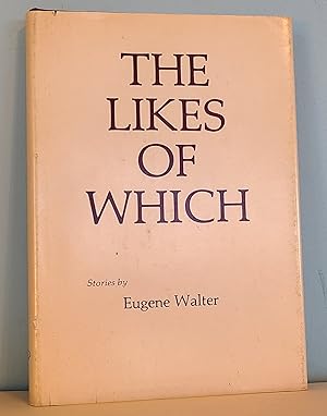 Seller image for The Likes of Which: Stories 1939-1979 for sale by Berthoff Books