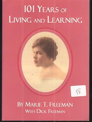 Immagine del venditore per 101 Years of Living and Learning venduto da Elder's Bookstore