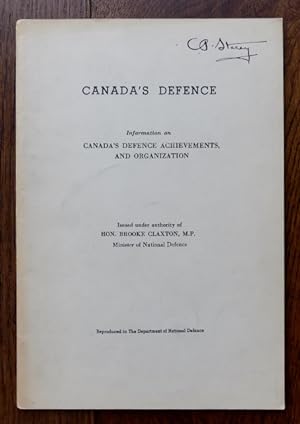 CANADA'S DEFENCE. INFORMATION ON CANADA'S DEFENCE ACHIEVEMENTS AND ORGANIZATION.