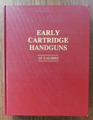 Image du vendeur pour COLLECTED NOTES CONCERNING DEVELOPMENTAL CARTRIDGE HANDGUNS IN .22 CALIBRE AS PRODUCED IN THE UNITED STATES AND ABROAD FROM 1855 TO 1875. WITH SUBSEQUENT .22 CALIBRE HANDGUNS CREATED BEFORE THE END OF THE NINETEENTH CENTURY. mis en vente par Capricorn Books