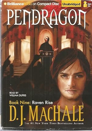 Pendragon, Book Nine: Raven Rise [Unabridged Audiobook]