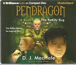 Pendragon, Book Four: The Reality Bug [Unabridged Audiobook]