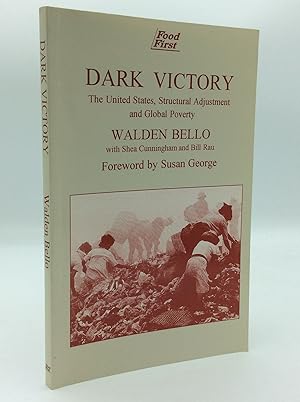 Seller image for DARK VICTORY: The United States, Structural Adjustment, and Global Poverty for sale by Kubik Fine Books Ltd., ABAA