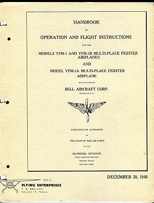 Handbook of Operation and Flight Instructions for the Models YFM-1 and YFM-1B Multi-Place Fighter...