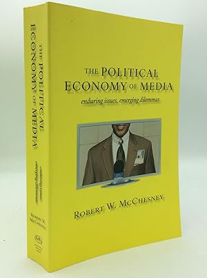 Seller image for THE POLITICAL ECONOMY OF MEDIA: Enduring Issues, Emerging Dilemmas for sale by Kubik Fine Books Ltd., ABAA