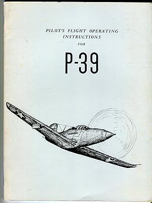 Pilot's Flight Operating Instructions for Army Models P-39Q-1 Airplane