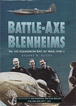 Bild des Verkufers fr Battle-axe Blenheims: No.105 Squadron RAF at War, 1940-41 (Aviation) zum Verkauf von WeBuyBooks