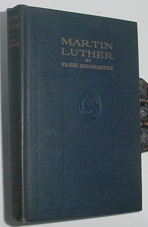 Seller image for Martin Luther, the Story of His life for sale by R Bryan Old Books