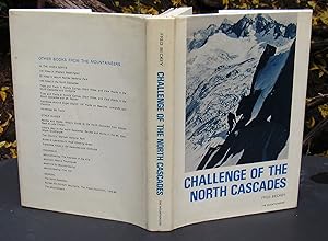 Image du vendeur pour Challenge of the North Cascades -- 1969 SIGNED FIRST EDITION mis en vente par JP MOUNTAIN BOOKS