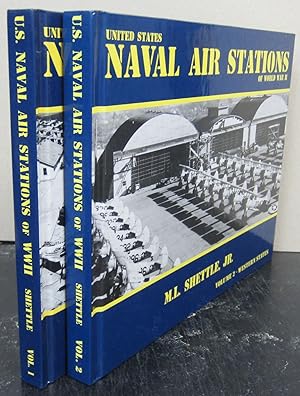 Seller image for United States Naval Air Stations of World War II: Volume 1: Eastern States [&] Volume 2: Western States for sale by Midway Book Store (ABAA)