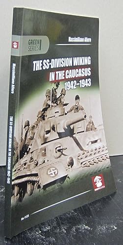 Seller image for The SS-Division Wiking in the Caucasus 1942-1943 for sale by Midway Book Store (ABAA)