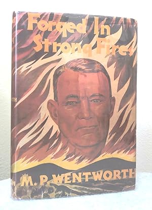 Seller image for Forged in Strong Fires: The Early Life and Experiences of John Edward Dalton for sale by Structure, Verses, Agency  Books