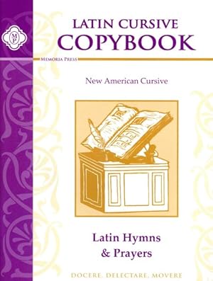 Seller image for Latin Cursive Copybook : Latin Hymns and Prayers -Language: latin for sale by GreatBookPrices