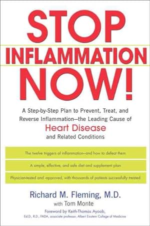 Imagen del vendedor de Stop Inflammation Now! : A Step-by-Step Plan to Prevent, Treat, and Reverse Inflammation - The Leading Cause of Heart Disease and Related Conditions a la venta por GreatBookPrices