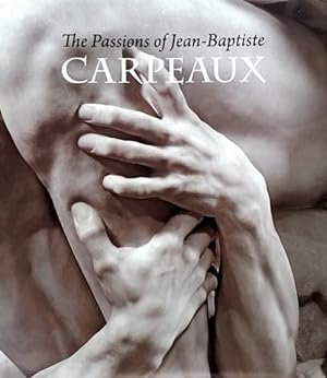 Imagen del vendedor de The Passions of Jean-Baptiste Carpeaux a la venta por LEFT COAST BOOKS