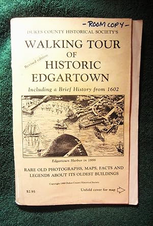 Imagen del vendedor de Dukes County Historical Society's Walking Tour of Hisoric Edgartown Including a Brief History from 1602: Rare Old Photographs, Maps, Facts and Legends About Its Oldest Buildings, Revised Edition a la venta por My November Guest Books