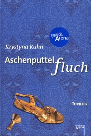 Aschenputtelfluch : Thriller.