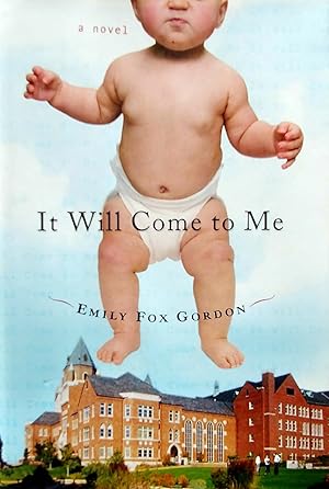 Imagen del vendedor de It Will Come to Me: A Novel a la venta por Kayleighbug Books, IOBA