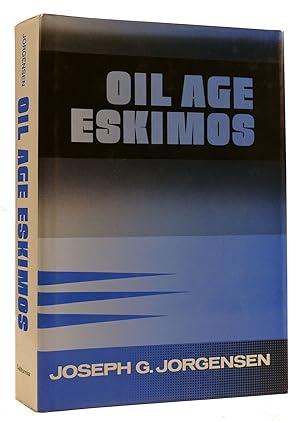 Imagen del vendedor de OIL AGE ESKIMOS a la venta por Rare Book Cellar