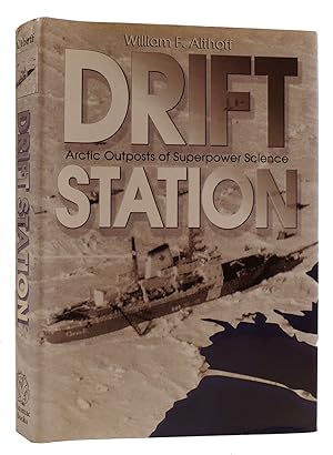 Seller image for DRIFT STATION: ARCTIC OUTPOSTS OF SUPERPOWER SCIENCE for sale by Rare Book Cellar