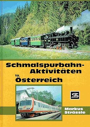 Bild des Verkufers fr Schmalspurbahn-Aktivitten in sterreich. zum Verkauf von Antiquariat Bernhardt