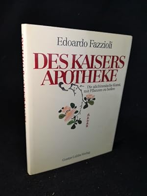 Bild des Verkufers fr Des Kaisers Apotheke - Die altchinesische Kunst, mit Pflanzen zu heilen. zum Verkauf von ANTIQUARIAT Franke BRUDDENBOOKS