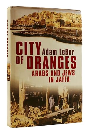 Image du vendeur pour CITY OF ORANGES Arabs and Jews in Jaffa mis en vente par Rare Book Cellar