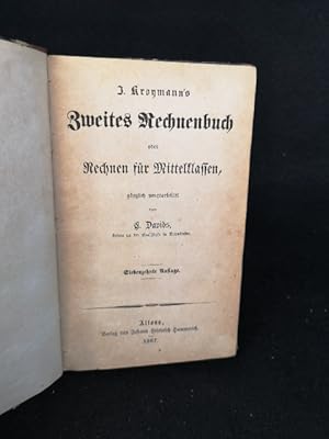 J. Kroymann's zweites Rechnenbuch [Rechenbuch] oder: Rechnen für Mittelklassen.