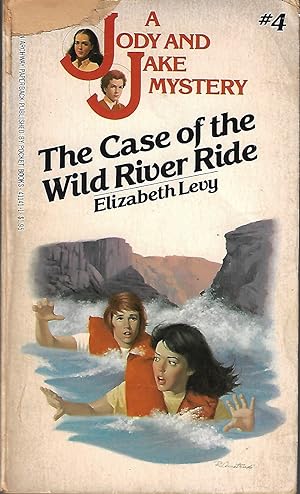 Seller image for The Case of the Wild River Ride 4 Jody and Jake for sale by Firefly Bookstore