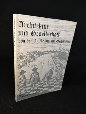 Seller image for Architektur und Gesellschaft von der Antike bis zur Gegenwart. Geschichte und Sozialkunde, Band 6. for sale by ANTIQUARIAT Franke BRUDDENBOOKS