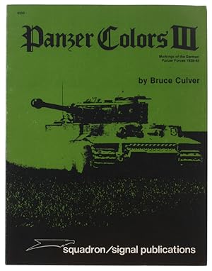 Seller image for PANZER COLORS III. Markings of the German Panzer Forces 1939-45.: for sale by Bergoglio Libri d'Epoca