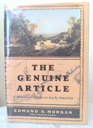Seller image for The Genuine Article: A Historian Looks at Early America for sale by Structure, Verses, Agency  Books