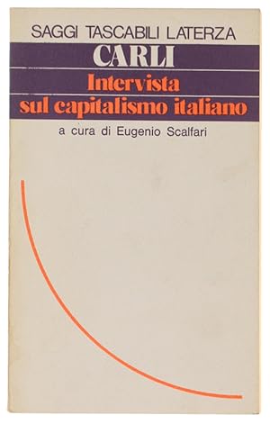 Imagen del vendedor de INTERVISTA SUL CAPITALISMO ITALIANO. A cura di Eugenio Scalfari.: a la venta por Bergoglio Libri d'Epoca