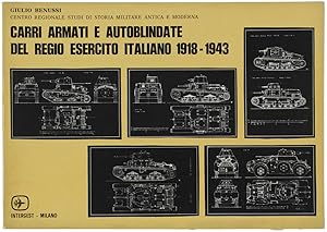 Immagine del venditore per CARRI ARMATI E AUTOBLINDATE DEL REGIO ESERCITO ITALIANO 1918-1943. Tratto da manuali originali dell'epoca.: venduto da Bergoglio Libri d'Epoca