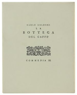 LA BOTTEGA DEL CAFFE' Commedia III [anastatica dell'edizione del 1753]: